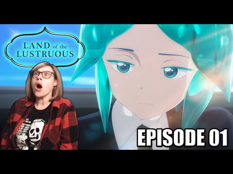 Land of the Lustrous: Episode 1 Reaction! PHOSPHOPHYLLITE?!