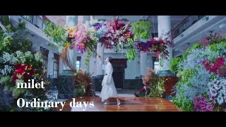 milet「Ordinary days」MUSIC VIDEO