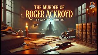 The Murder of Roger Ackroyd 🕵️‍♂️🔪 | Agatha Christie's Classic Detective Mystery