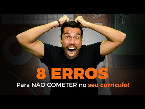 8 ERROS comuns em CURRÍCULOS