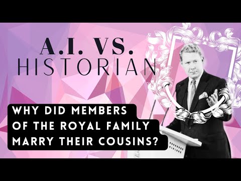 Why did members of the royal family marry their cousins? - Historian David Oldroyd-Bolt explains