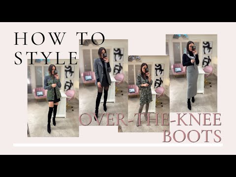 HOW TO: Style Over the Knee Boots in 2024