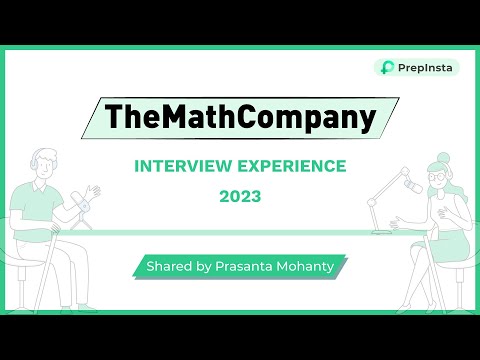 TheMathCompany Interview Experience 2023- Shared by Prasanta Mohanty