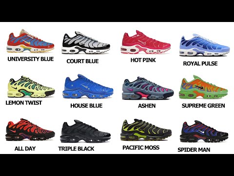 EVERY PAIR OF AIR MAX PLUS WITH NAMES.