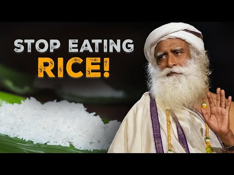 Indian RICE Has NO NUTRIENTS In It! - SADHGURU