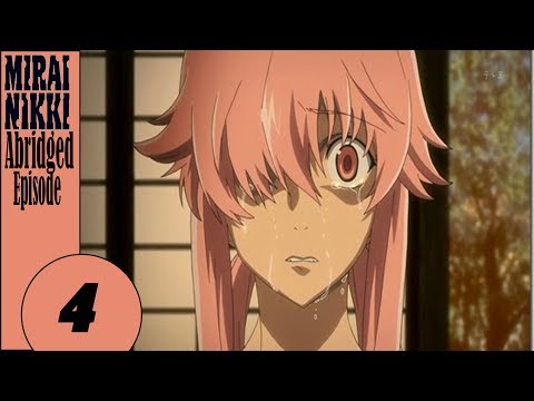 Mirai Nikki Abridged Episode 4