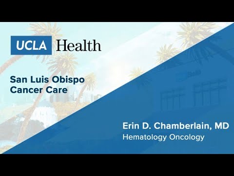 Erin D. Chamberlain, MD | Hematology Oncology | San Luis Obispo Cancer Care | UCLA Health