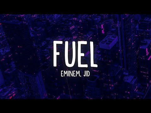 Eminem - Fuel (Lyrics) ft. JID