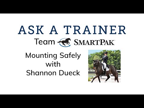 Ask a Trainer - Mounting Safely with Team SmartPak Rider Shannon Dueck