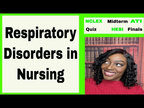 Respiratory Disorders for NCLEX, ATI and HESI