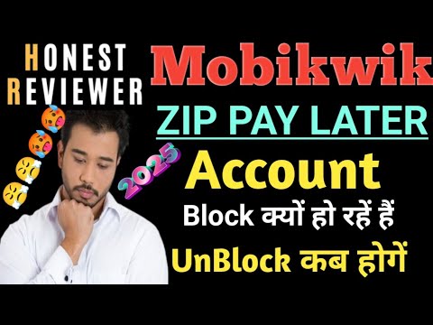 Mobikwik ZIP PAY LATER Closed // ZIP pay later Account Block Ho Gaya Hai Kya Kare Full Details in