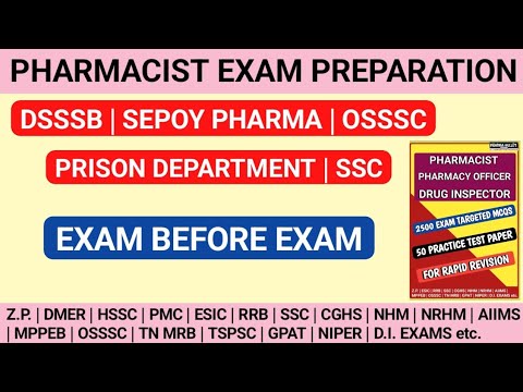 PHARMACIST EXAM PREPARATION | DSSSB | OSSSC | SEPOY PHARMA | PRISON DEPARTMENT | SSC etc.