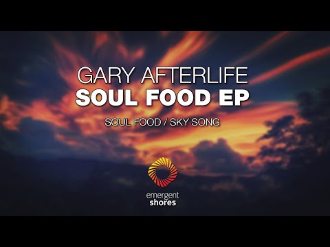 Gary Afterlife - Soul Food [Emergent Shores]