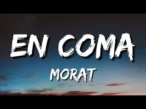 Morat - En Coma (Letra\Lyrics)