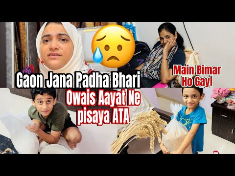 Food Poison🥵| Sonam ko Gaon Jana Padha Bhari | Owais Aayat Ne Pisaya Gehu 😓