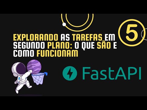 Executando Tarefas em Segundo Plano com FastAPI