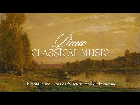 Relaxing Classical Music- Timeless Piano Elegance Beethoven | Mozart | Chopin | Bach | Schubert 🎼🎼