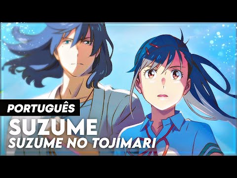 "SUZUME" - SUZUME NO TOJIMARI (MOVIE THEME FULL) IN PORTUGUESE | COVER and LYRICS