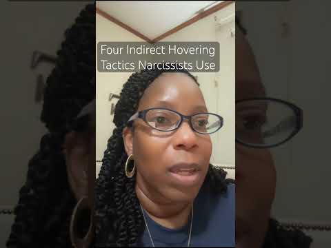 #narcissists FOUR INDIRECT HOVERING TACTICS NARCISSISTS USE