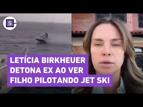 Letícia Birkheuer detona ex ao ver filho de 13 anos pilotando jet ski