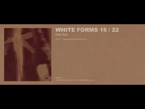 A.G - White Forms 16 / 22 : Part One (Excerpt w/ Cover Art)