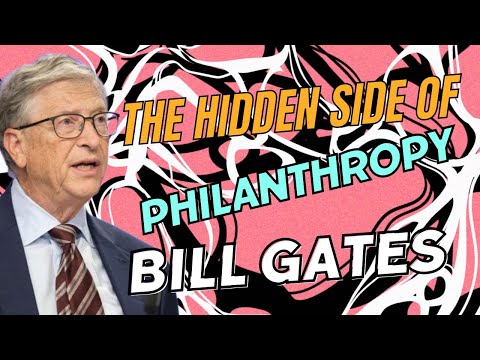 the bill gates dilemma: unmasking the hidden side of philanthropy