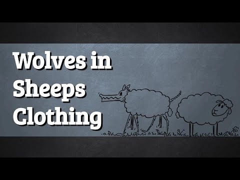 Wolves in Sheep's Clothing