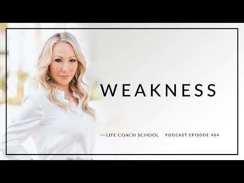 Ep #484: Weakness