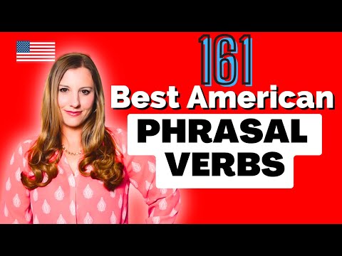 Compilation 161 Advanced English Phrasal Verbs