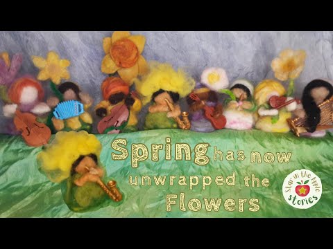 'Spring Has Now Unwrapped the Flowers' - Seasonal Song for Spring - lyrics with fun felt animation!