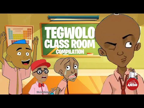 Tegwolo Classroom Compilation