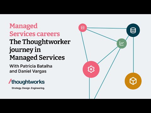 The Thoughtworkers journey - Managed Services careers at Thoughtworks