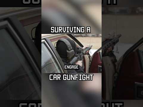 How to SURVIVE A CAR GUNFIGHT pt. 1 #youtubeshorts #shortsfeed #selfdefense #car #military