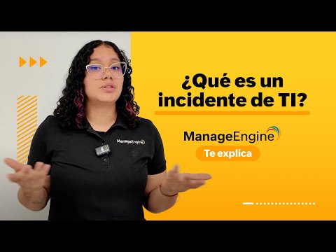 ¿Qué es un incidente de TI? | ManageEngine LATAM