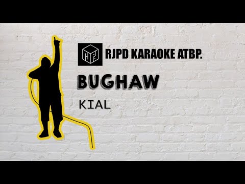 Bughaw - KIAL (Karaoke)