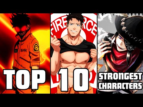 Top 10 Strongest Fire force Characters