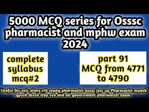 5000 MCQ series for osssc Pharmacist and mphw exam 2024#rrbpharmacistexam2024#dsssb#jssc#4771-4790