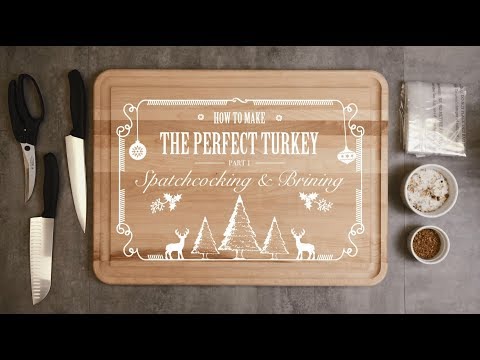 【完美烤火雞第一章：去骨整平及鹽水浸泡技巧 How to Make the Perfect Turkey Part 1: Spatchcocking & Brining】