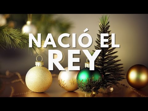 🎄✨NACIÓ EL REY | MÚSICA CRISTIANA PARA NAVIDAD🧑🏻‍🎄