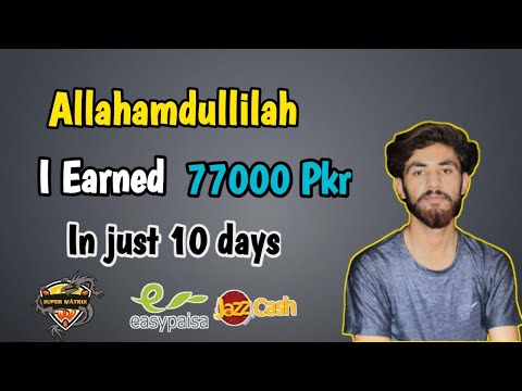 Allahamdullilah I Earned 77000 pkr | How to earn money online in Pakistan 2021 | Supermatrix