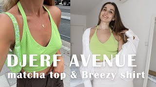 DJERF AVENUE Try on Haul - Matcha top & Breezy Shirt Review & Sizing