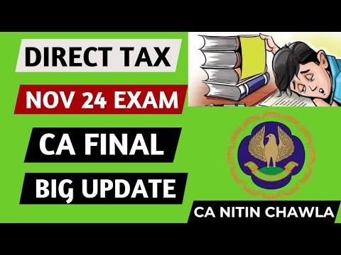 |CA Final Direct Tax Paper For ICAI Exam Nov 24| Big Update For Demanding Students|