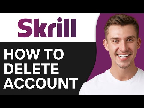 How To Permanently Delete Skrill Account (2024)