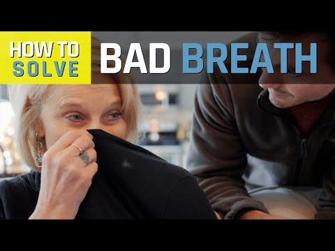 How to SOLVE: Bad Breath