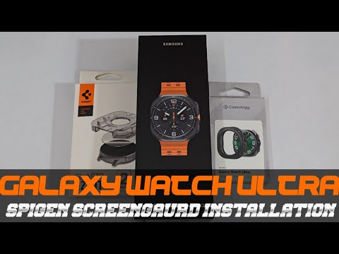 Samsung Galaxy Watch Ultra Spigen Screen Gaurd Installation