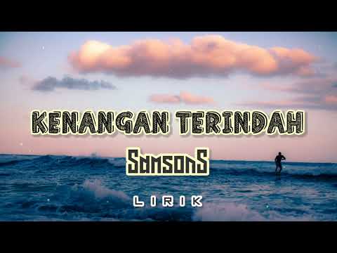 Kenangan Terindah - Samsons (Lirik)