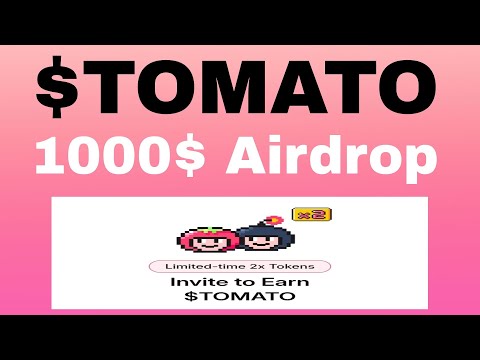 #TOMATO big Airdrop 1000$ Free Join Fast