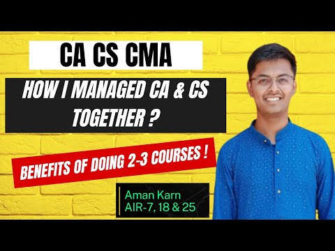 How I managed CA and CS Together | Benefits of doing both CA & CS | CA Aman Karn #icai #icsi #ca #cs