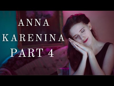 Anna Karenina (Part 4)