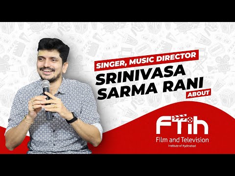 MUSIC DIRECTOR AND SINGER SRINIVASA SARMA RANI GAARU ABOUT FTIH|| FTIH